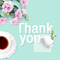 清新绿色背景 淡粉色花卉 咖啡杯 感谢卡 鲜花主题海报设计PSD_平面设计_海报