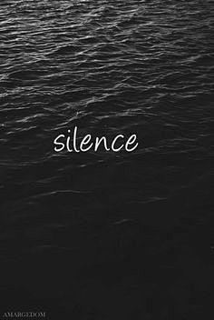 silence